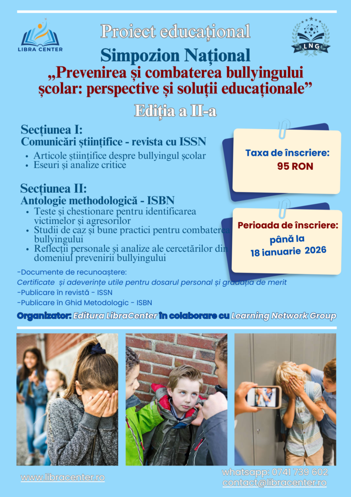 Simpozion Național „Prevenirea și combaterea bullyingului școlar: perspective și soluții educaționale” Ediția a II-a