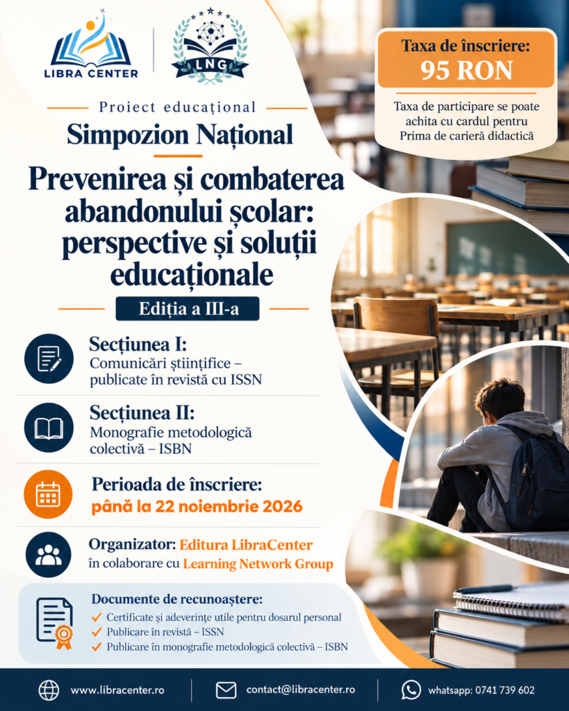 SIMPOZION NAȚIONAL „Prevenirea și combaterea abandonului școlar: perspective și soluții educaționale” Ediția a III-a
