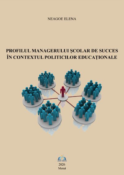 PROFILUL MANAGERULUI ȘCOLAR DE SUCCES ÎN CONTEXTUL POLITICILOR EDUCAȚIONALE